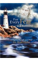 For Every Fear a Promise