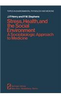 Stress, Health, and the Social Environment