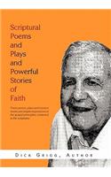 Scriptural Poems and Plays and Powerful Stories of Faith