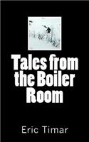 Tales from the Boiler Room