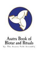 Asatru Book of Blotar and Rituals