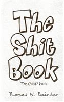 The Shit Book: The Poop Book(English)