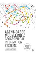 Agent-Based Modelling and Geographical Information Systems: A Practical Primer