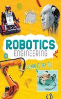 Robotics Engineering: Learn It, Try It!(Science Brain Builders)
