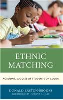 Ethnic Matching: Academic Success of Students of Color