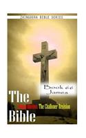 The Bible Douay-Rheims, the Challoner Revision- Book 66 James: (English)