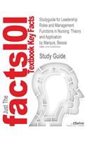 Studyguide for Leadership Roles and Management Functions in Nursing