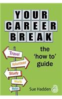 Your Career Break