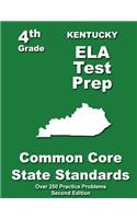Kentucky 4th Grade ELA Test Prep: Common Core Learning Standards(English)