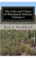 The Life and Times of Blackjack Malone