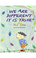 We're Different it is True