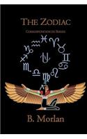 The Zodiac: Correspondences Series