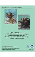 M/V Jacquelyn L Coral Reef Restoration Monitoring Report, Monitoring Events 2004-2005