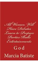All Women Will Have Debutes Learn to Prepare Parties Balls Entertainments: God(English)