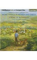 More Things in Heaven and Earth