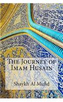 The Journey of Imam Husain