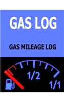 Gas Log: Gas Mileage Log: Gas Mileage Log