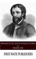 Hernando de Soto and the Invasion of Florida