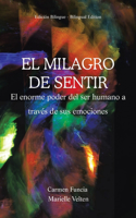 El Milagro de Sentir
