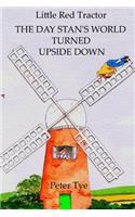 Little Red Tractor - The Day Stan's World Turned Upside Down