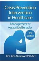 Crisis Prevention Intervention in Healthcare