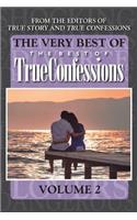 Very Best Of The Best Of True Confessions, Volume 2