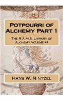 Potpourri of Alchemy Part 1