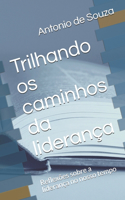 Trilhando os caminhos da liderança