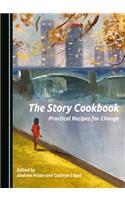 Story Cookbook: Practical Recipes for Change