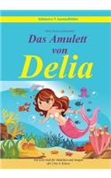 Das Amulett von Delia: Ein Lese Heft für Mädchen und Jungen der 2. bis 4. Klasse(German)