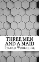 Three Men and a Maid