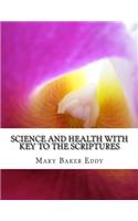Science and Health with Key to the Scriptures