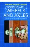 Working with Wheels and Axles