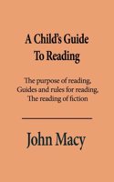 A Child?s Guide to Reading