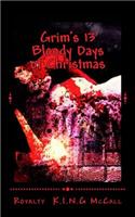 Grim's 13 Bloody Days of Christmas