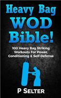 Heavy Bag Wod Bible