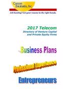 2017 Telecom Directory of Venture Capital and Private Equity Firms: Job Hunting? Get Your Resume in the Right Hands