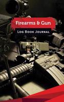 Firearms & Gun Log Book Journal: 50 Pages, 5.5 X 8.5 Sniper Rifle and M-16