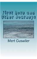 First Love and Other Journeys