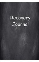 Recovery Journal Chalkboard 12 Step Program: (Notebook, Diary, Blank Book)