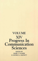 Progress in Communication Sciences, Volume 14: Mutual Influence in Interpersonal Communication