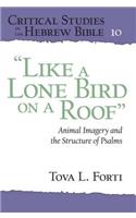 “Like a Lone Bird on a Roof”