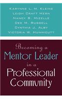 Becoming a Mentor Leader in a Professional Community