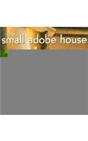 The Small Adobe House