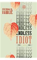 The Endless Idiot