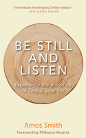 Be Still and Listen