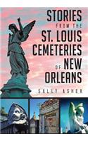 Stories from the St. Louis Cemeteries of New Orleans