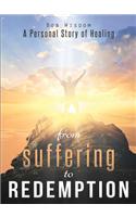 From Suffering to Redemption