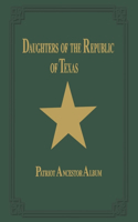 Daughters of Republic of Texas - Vol II