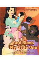 God Bless My Little One